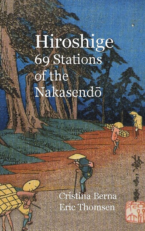 Hiroshige 69 Stations of the Nakasendo