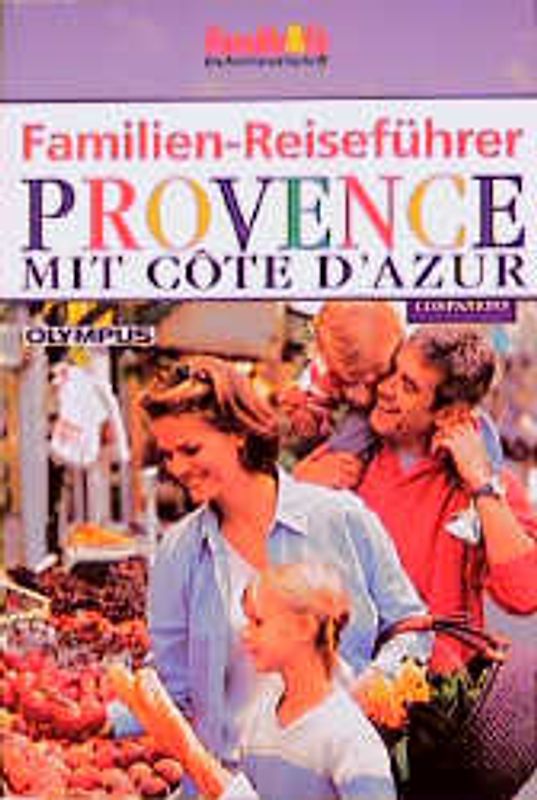 Familien-Reiseführer Provence mit Côte d'Azur