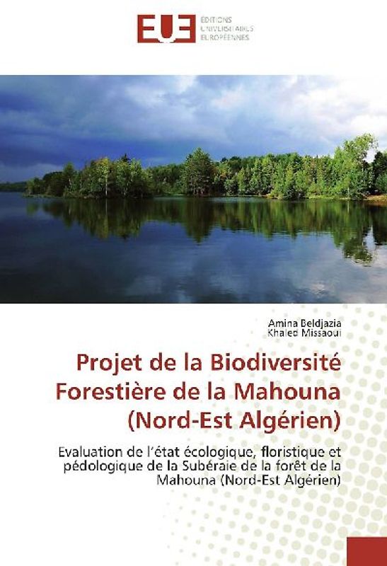 Projet de la Biodiversité Forestière de la Mahouna (Nord-Est Algérien)