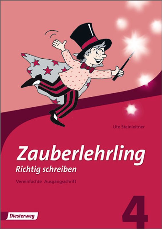 Zauberlehrling / Zauberlehrling - Ausgabe 2010. Richtig schreiben - Ausgabe 2010 / Arbeitsheft 4