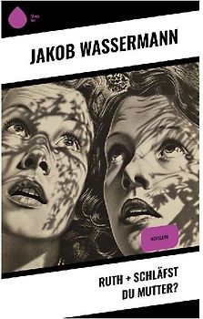 Ruth + Schläfst du Mutter?
