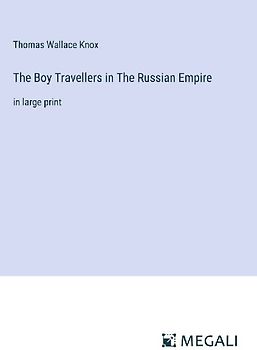 The Boy Travellers in The Russian Empire