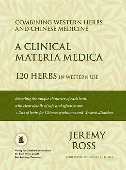 A Clinical Materia Medica - 120 Herbs in Western Use