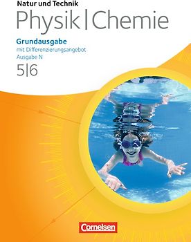 Natur und Technik - Physik/Chemie: Grundausgabe mit Differenzierungsangebot - Ausgabe N - 5./6. Schuljahr