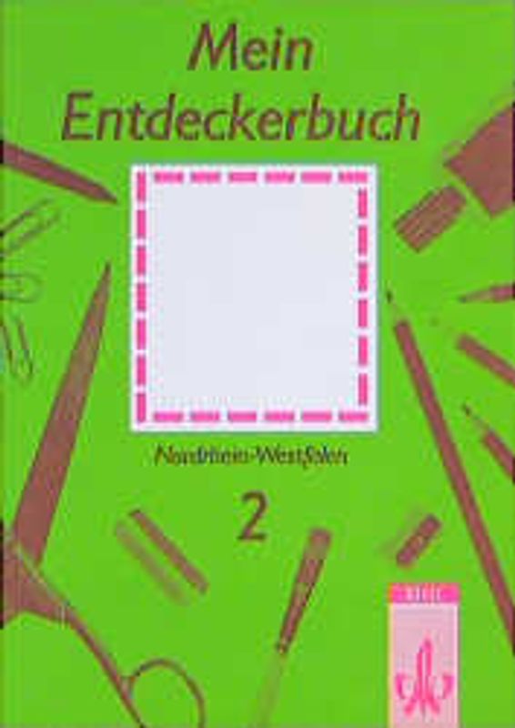 Mein Entdeckerbuch. Schülerarbeitsbuch