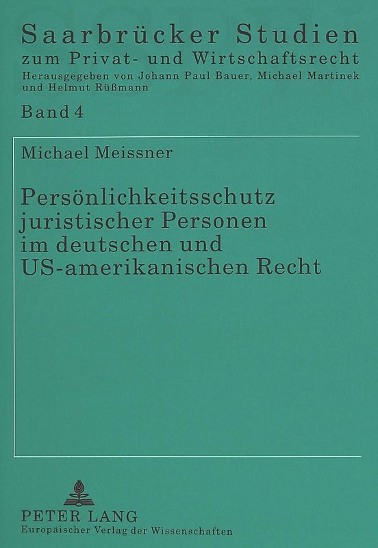 Persönlichkeitsschutz juristischer Personen im deutschen und US-amerikanischen Recht