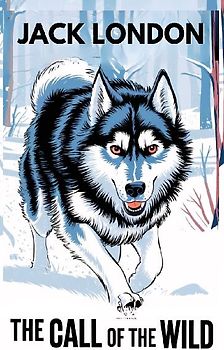 The Call of the Wild (Spanish Edition) / La llamada de lo Salvaje