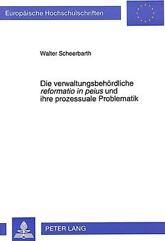 Die verwaltungsbehördliche «reformatio in peius» und ihre prozessuale Problematik