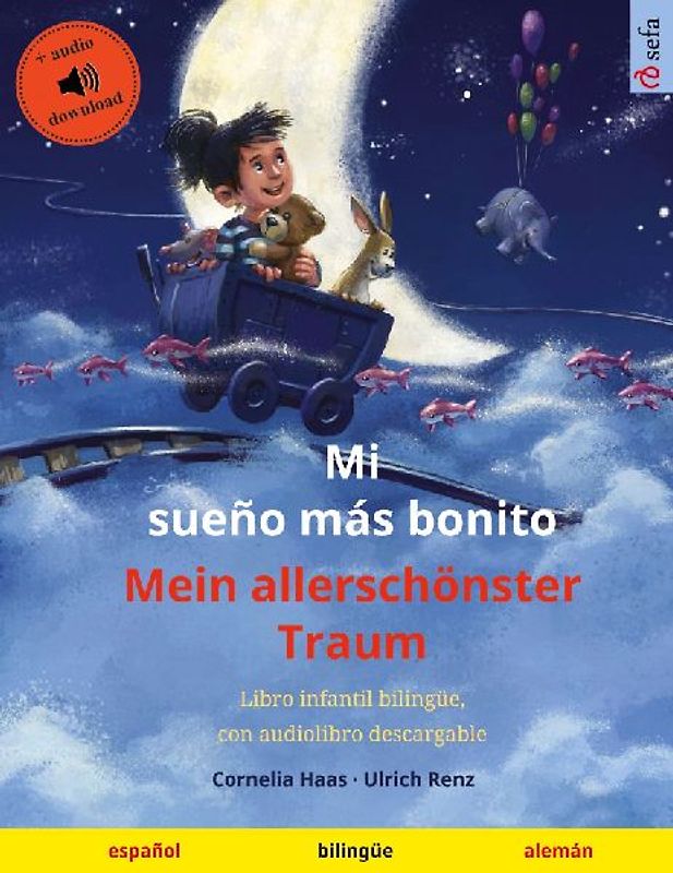 Mi sueño más bonito - Mein allerschönster Traum (español - alemán)