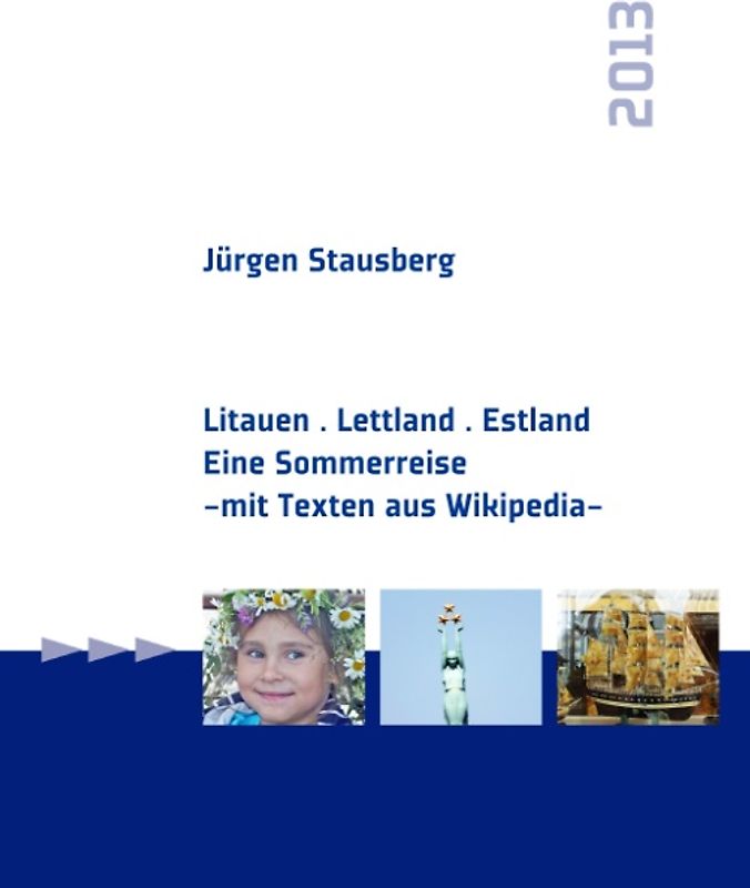 Litauen. Lettland. Estland: Eine Sommerreise