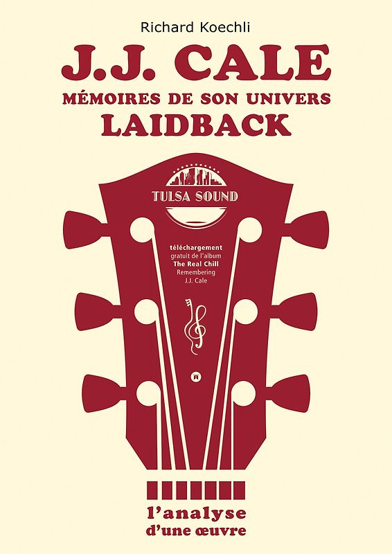 J.J. Cale - Mémoires de son univers de musique laidback