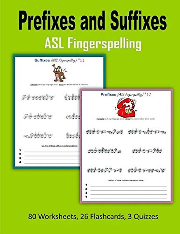 Prefixes and Suffixes - ASL Fingerspelling