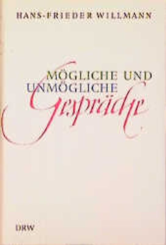 Mögliche und unmögliche Gespräche
