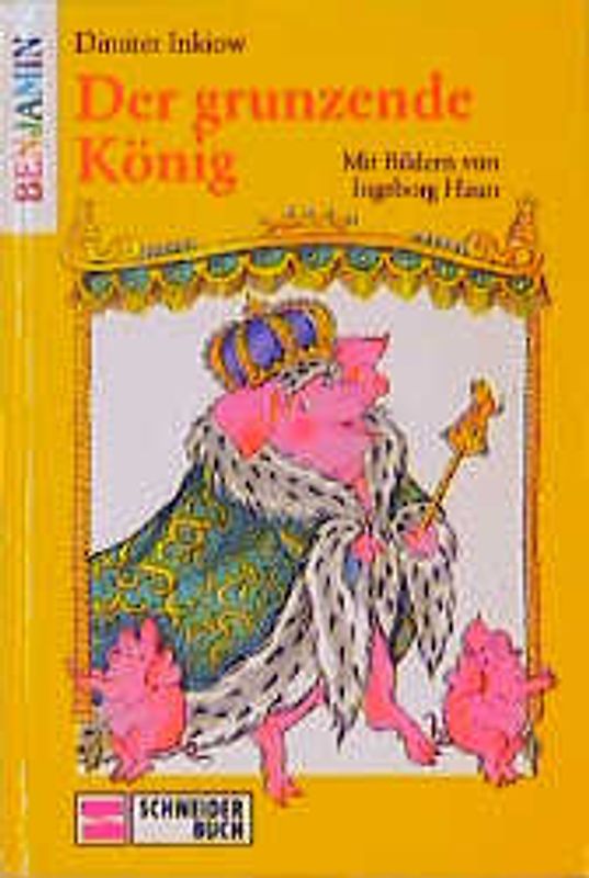 Der grunzende König