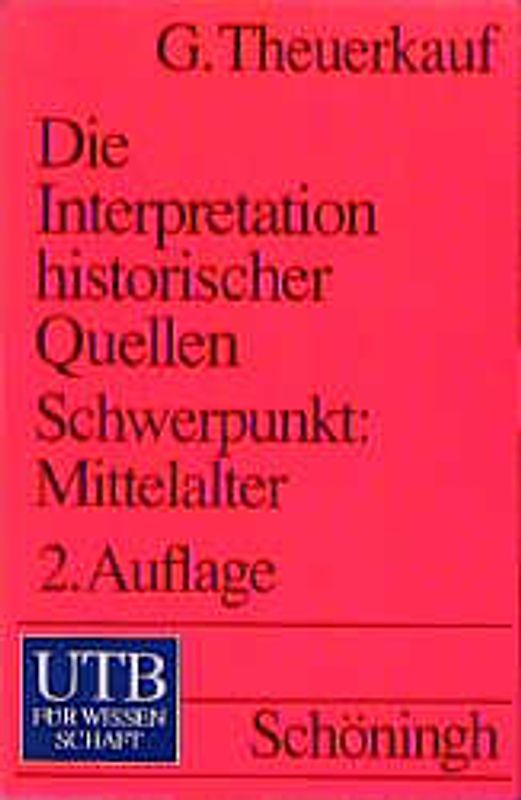 Einführung in die Interpretation historischer Quellen. Schwerpunkt: Mittelalter