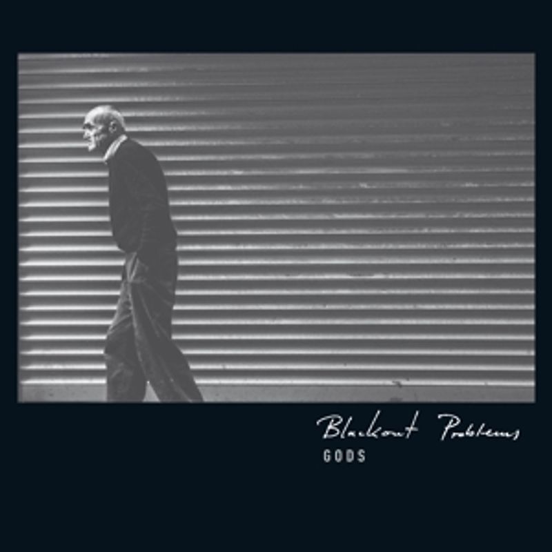 Blackout Problems - Gods