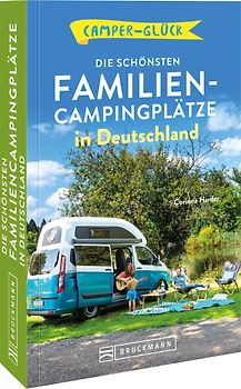 Camperglück Die schönsten Familien-Campingplätze in Deutschland