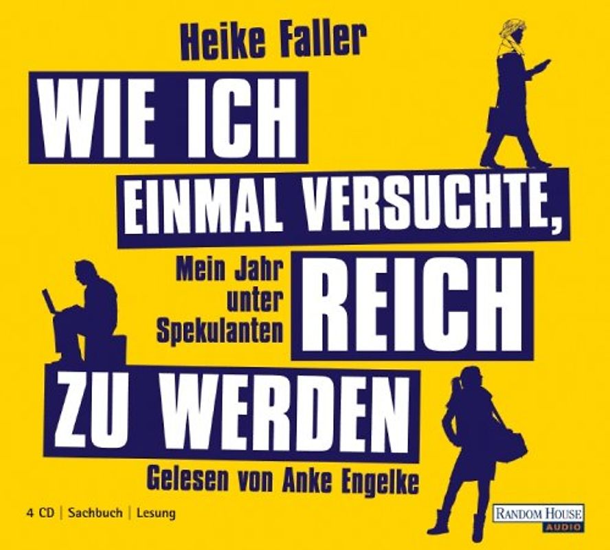 Wie ich einmal versuchte, reich zu werden