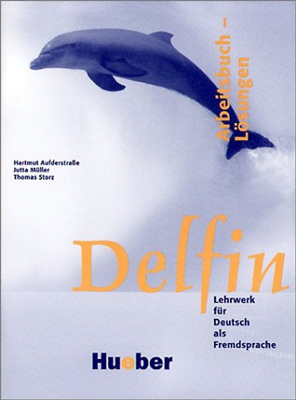 Delfin. Arbeitsbuch - Lösungen. Einbändige Ausgabe