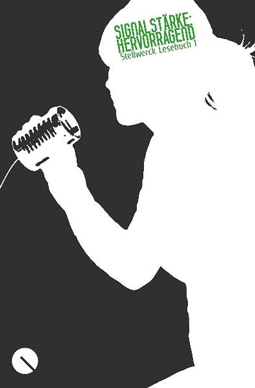Signalstärke: hervorragend. Stellwerck Lesebuch 1