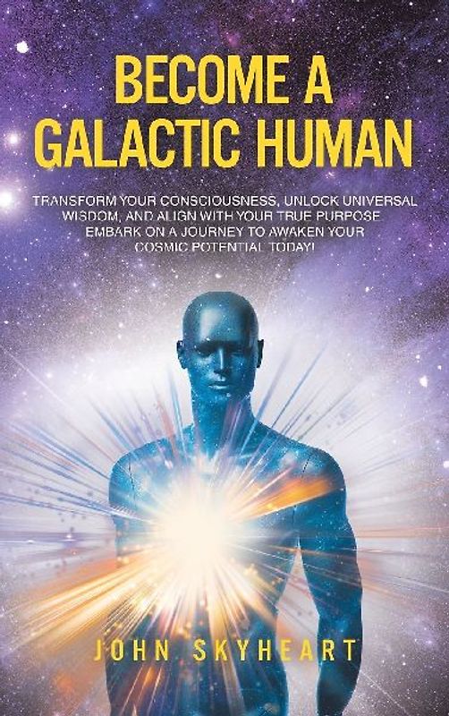Become a Galactic Human