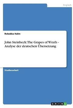 John Steinbeck: The Grapes of Wrath - Analyse der deutschen Übersetzung