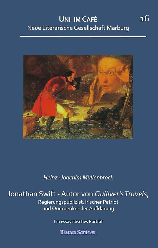 Jonathan Swift – Autor von Gulliver's Travels, irischer Patriot und Querdenker der Aufklärung