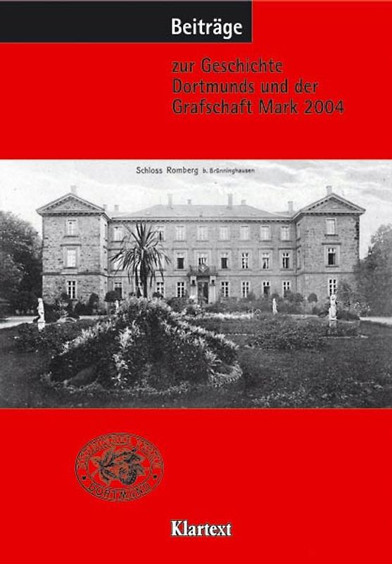 Beiträge zur Geschichte Dortmunds und der Grafschaft Mark 2004