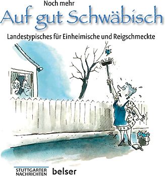 Noch mehr Auf gut Schwäbisch