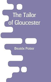 The Tailor of Gloucester