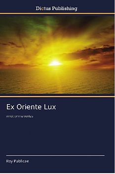 Ex Oriente Lux