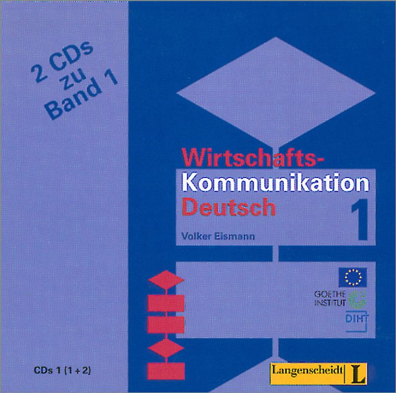 Wirtschaftskommunikation Deutsch in 2 Bänden - 2 Audio-CDs 1
