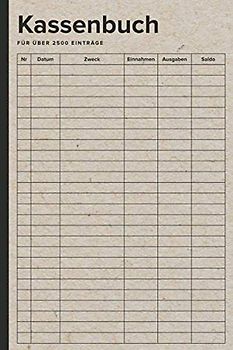 Einfaches Kassenbuch: für Kleinunternehmer, Vereine, Gastronomen und als Haushaltsbuch (für 2500 Einträge auf 100 Seiten)