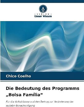Die Bedeutung des Programms "Bolsa Família"