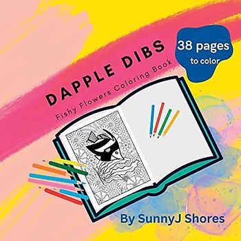 Dapple Dibs: Fishy Flowers Coloring Book