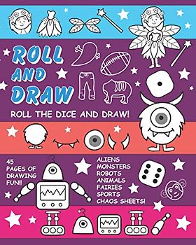 Roll and Draw: Drawing Mashup Fun – Draw Robots, Monsters, Fairies, and More