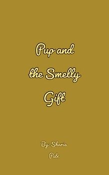 Pup and the Smelly Gift ( Republished) (The Very Berry Belly Bat: Cheeseburgers, Band 3)