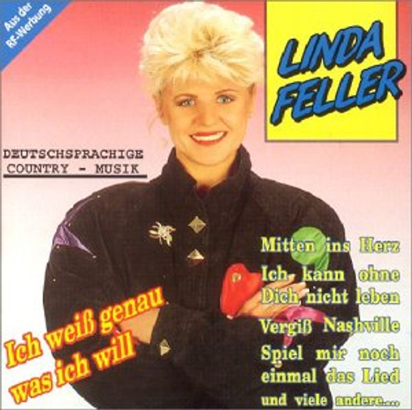 Linda Feller - Ich Weiss Genau Was Ich Will