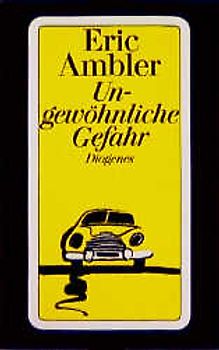 Ungewöhnliche Gefahr. Roman