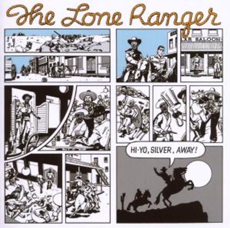 the Lone Ranger - Hi-Yo,Silver,Away!