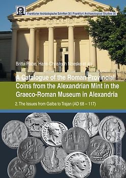 A Catalogue of the Roman Provincial Coins from the Alexandrian Mint in the Graeco-Roman Museum in Alexandria