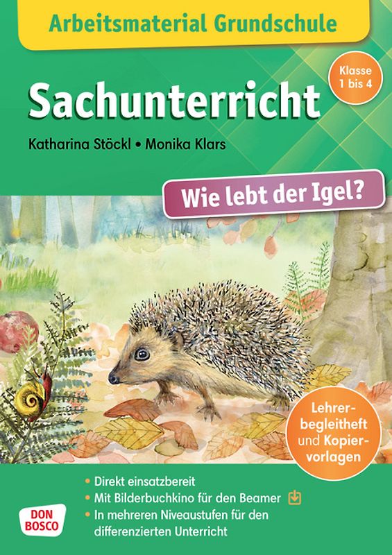 Arbeitsmaterial Grundschule. Sachunterricht: Wie lebt der Igel?