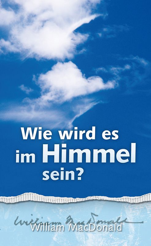 Wie wird es im Himmel sein?