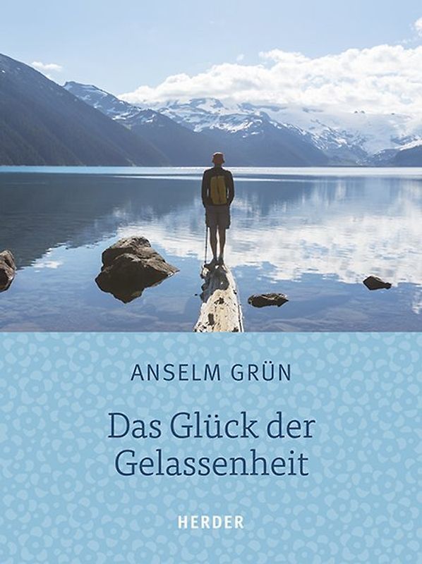 Das Glück der Gelassenheit
