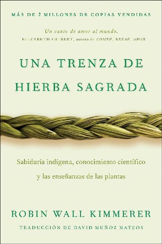 Braiding Sweetgrass / Una trenza de hierba sagrada (Spanish edition)