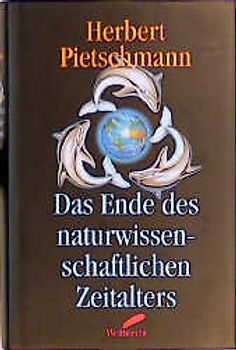 Das Ende des naturwissenschaftlichen Zeitalters