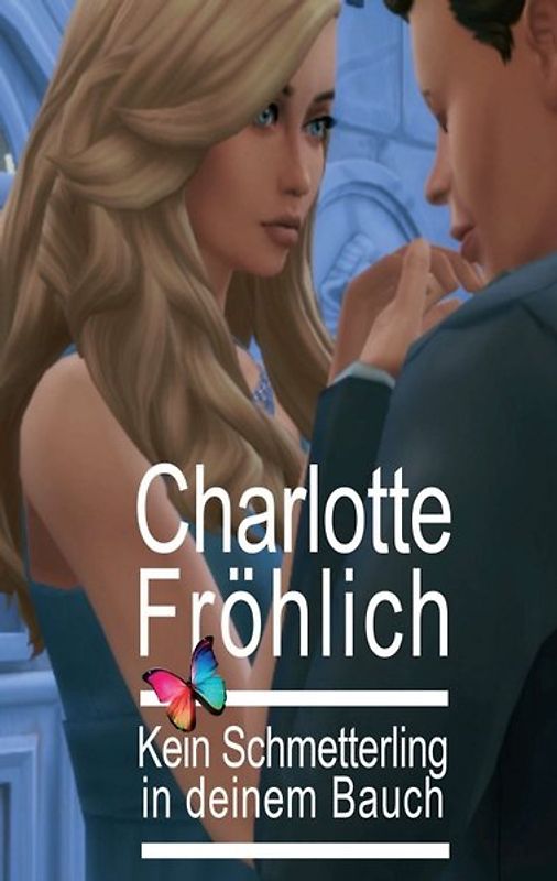 Kein Schmetterling in deinem Bauch