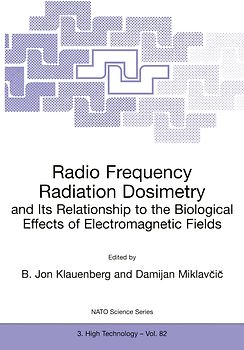 Radio Frequency Radiation Dosimetry and Its Relationship to the Biological Effects of Electromagnetic Fields