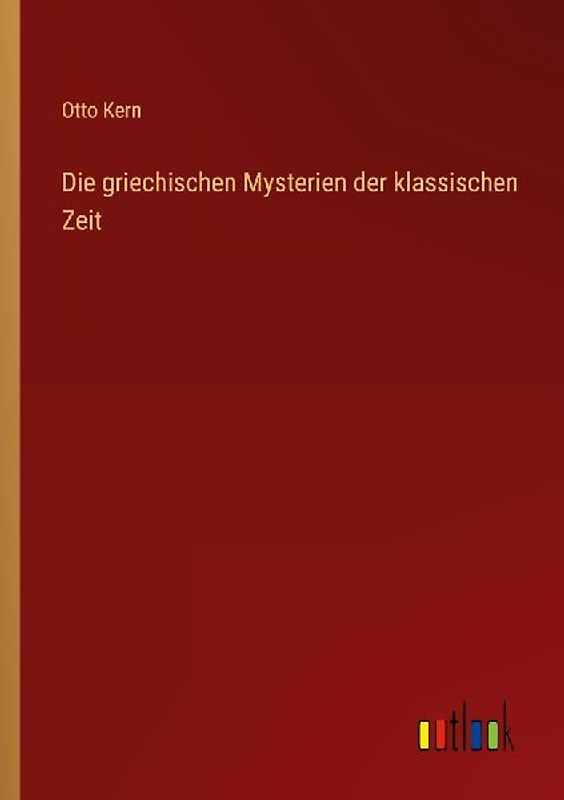 Die griechischen Mysterien der klassischen Zeit