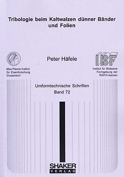 Tribologie beim Kaltwalzen dünner Bänder und Folien